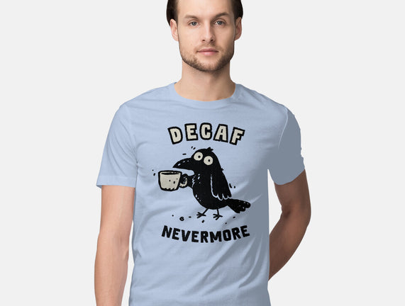 Decaf Nevermore