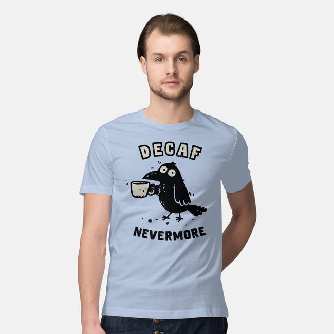 Decaf Nevermore-Mens-Premium-Tee-kg07