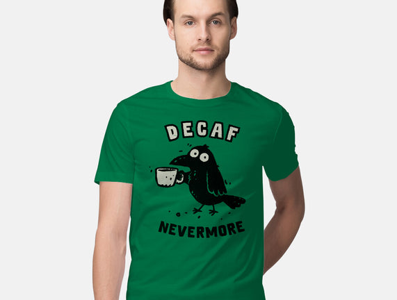 Decaf Nevermore
