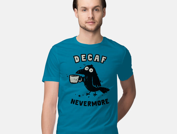 Decaf Nevermore