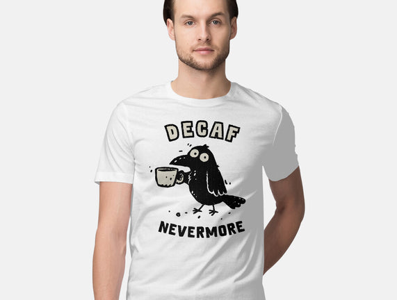 Decaf Nevermore