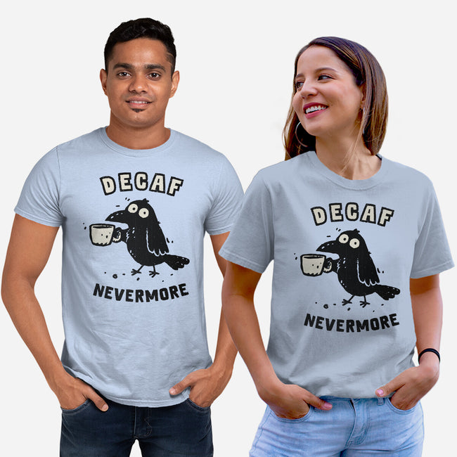 Decaf Nevermore-Unisex-Basic-Tee-kg07