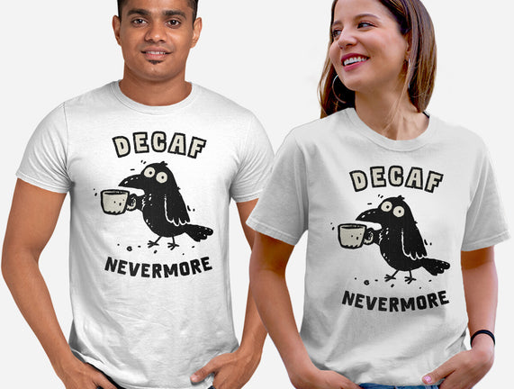 Decaf Nevermore