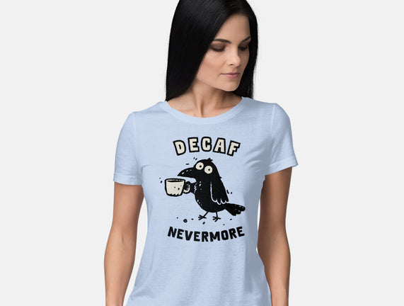 Decaf Nevermore