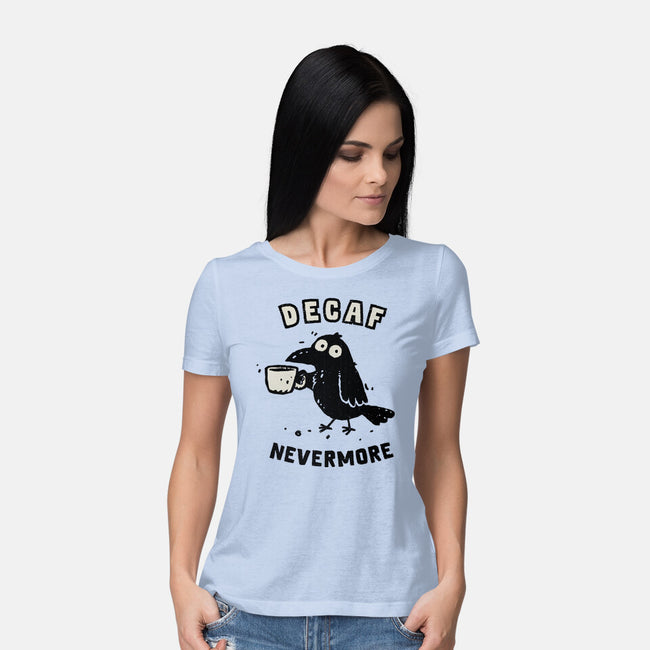 Decaf Nevermore-Womens-Basic-Tee-kg07