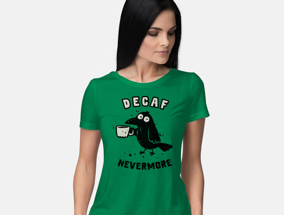 Decaf Nevermore