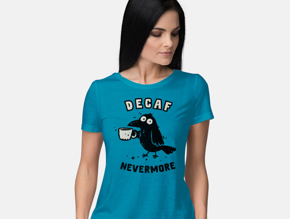 Decaf Nevermore
