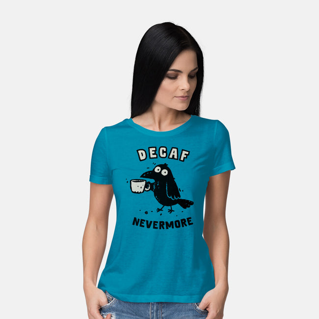 Decaf Nevermore-Womens-Basic-Tee-kg07