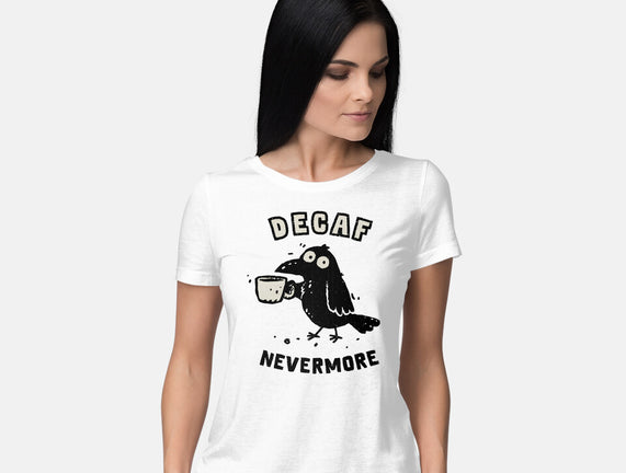 Decaf Nevermore