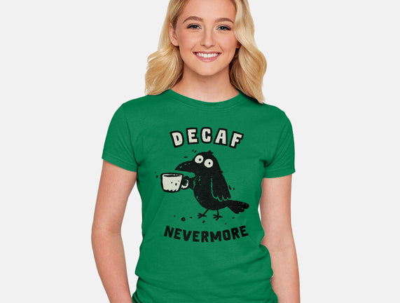 Decaf Nevermore