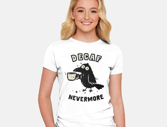 Decaf Nevermore