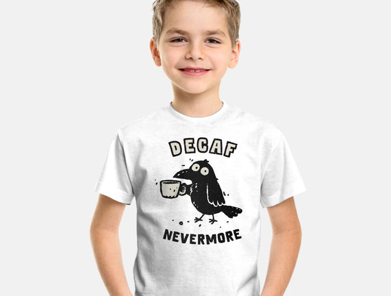 Decaf Nevermore