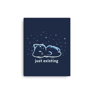 Just Existing