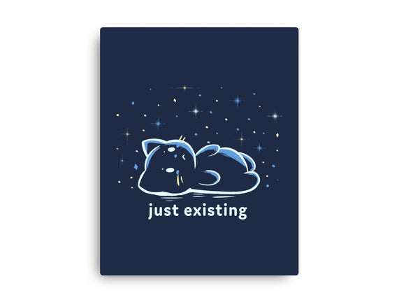Just Existing