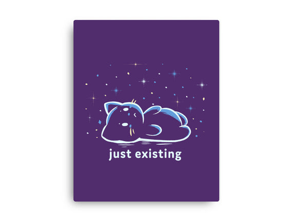 Just Existing