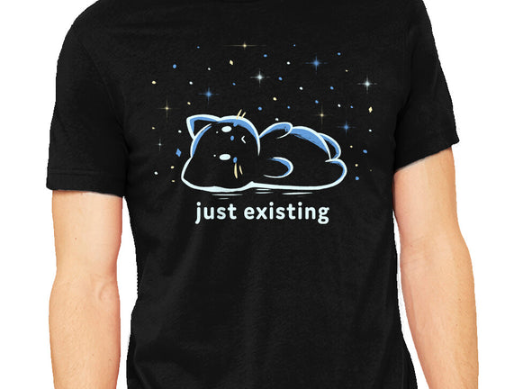 Just Existing