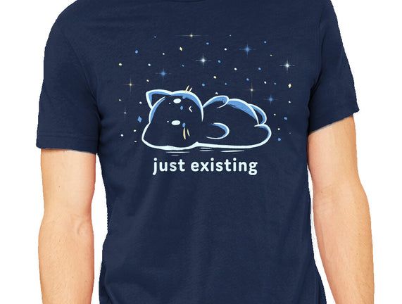 Just Existing