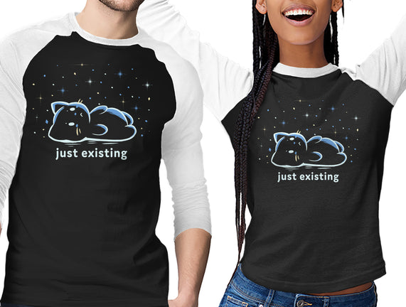 Just Existing