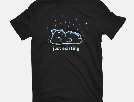 Just Existing
