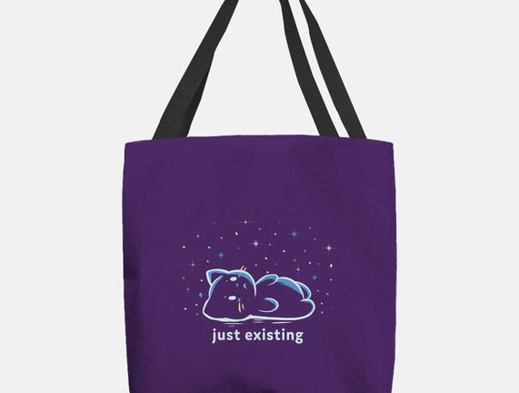 Just Existing
