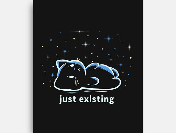 Just Existing