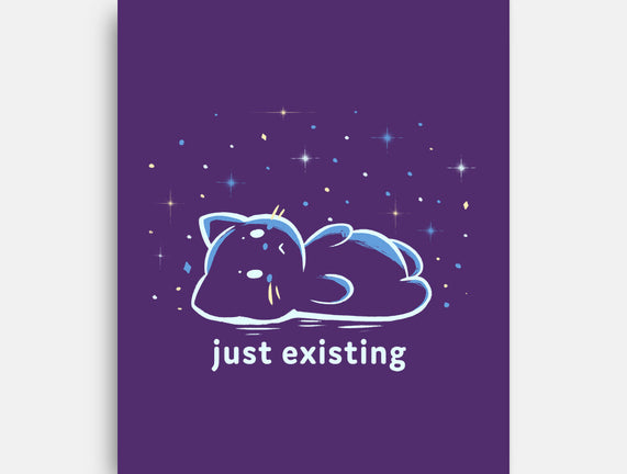 Just Existing