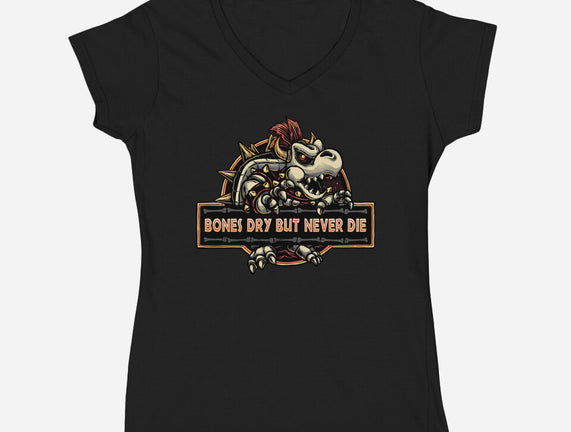 Bones Dry But Never Die