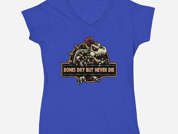 Bones Dry But Never Die