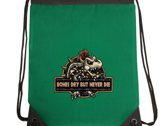 Bones Dry But Never Die