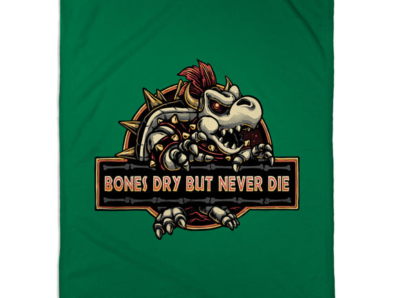Bones Dry But Never Die