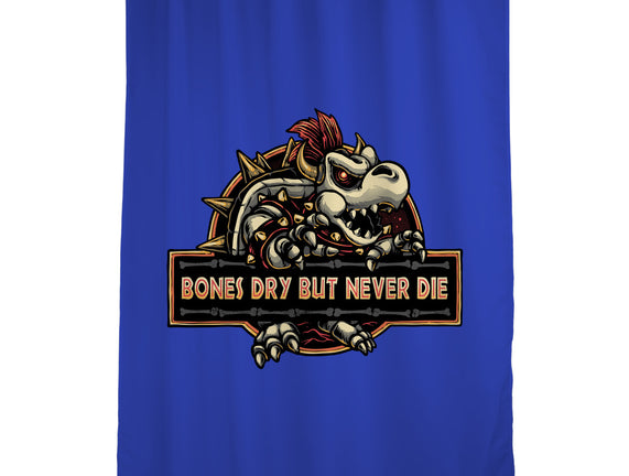 Bones Dry But Never Die