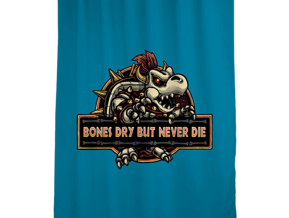 Bones Dry But Never Die