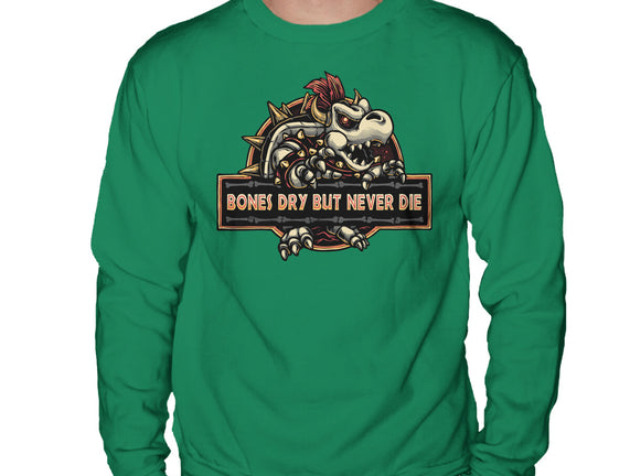 Bones Dry But Never Die