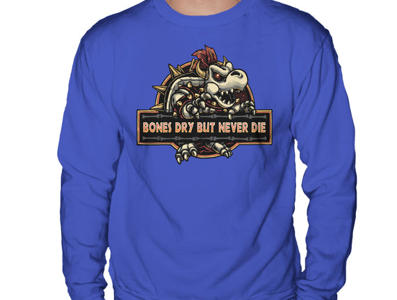 Bones Dry But Never Die