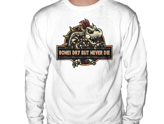 Bones Dry But Never Die