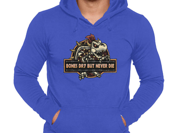 Bones Dry But Never Die
