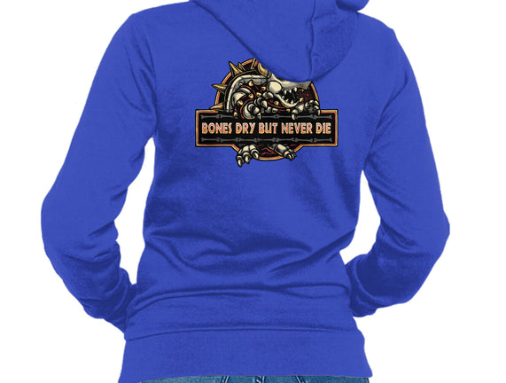 Bones Dry But Never Die