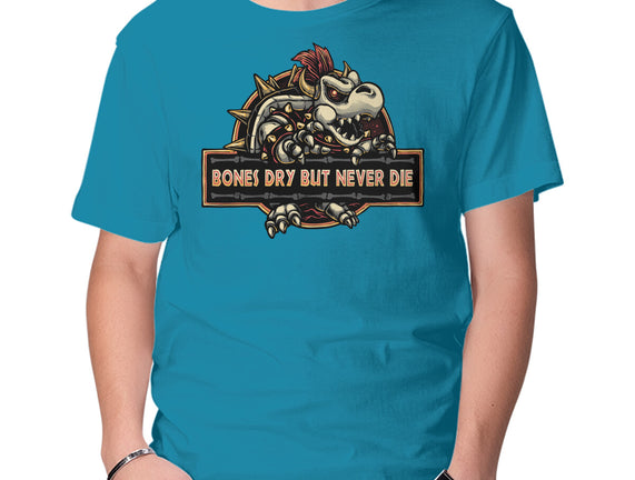 Bones Dry But Never Die