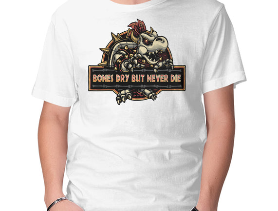 Bones Dry But Never Die