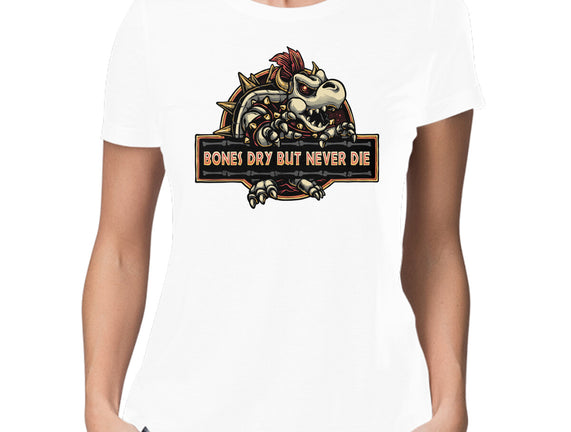 Bones Dry But Never Die