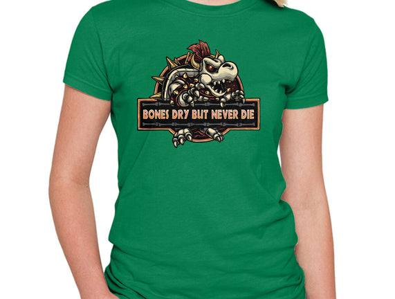 Bones Dry But Never Die