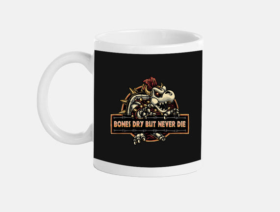 Bones Dry But Never Die