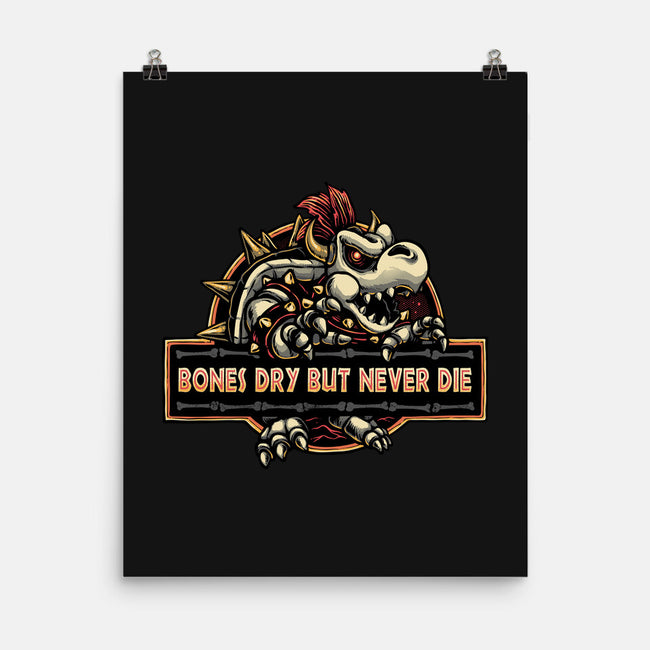 Bones Dry But Never Die-None-Matte-Poster-glitchygorilla