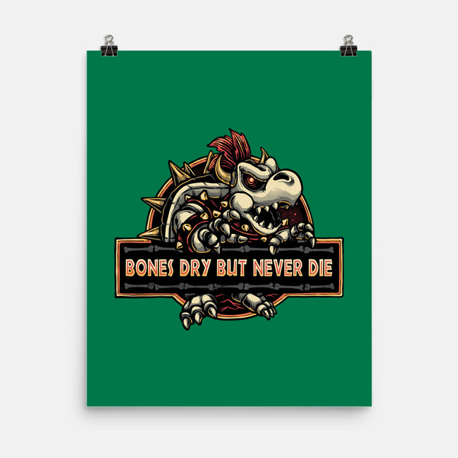 Bones Dry But Never Die-None-Matte-Poster-glitchygorilla
