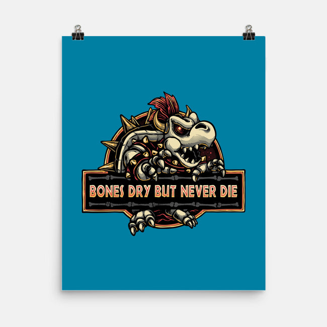 Bones Dry But Never Die-None-Matte-Poster-glitchygorilla