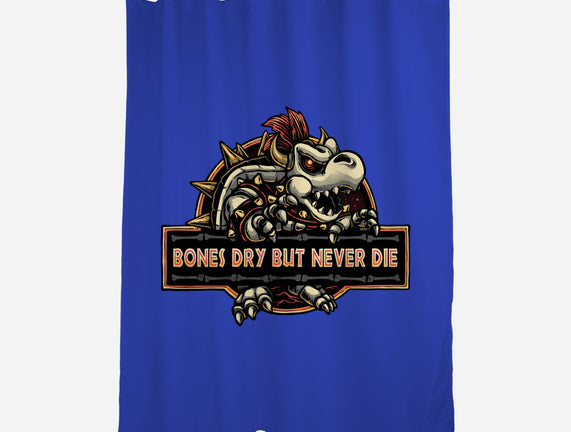 Bones Dry But Never Die