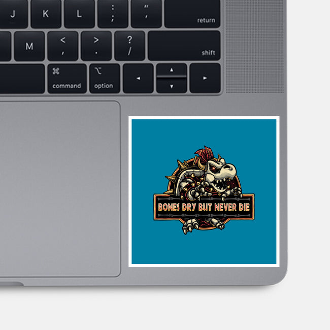 Bones Dry But Never Die-None-Glossy-Sticker-glitchygorilla