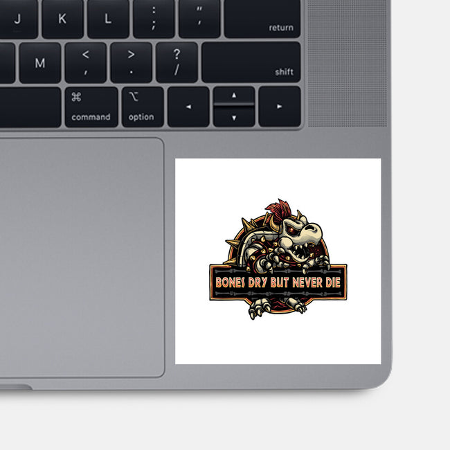 Bones Dry But Never Die-None-Glossy-Sticker-glitchygorilla