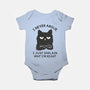 I Never Argue-Baby-Basic-Onesie-brunopires