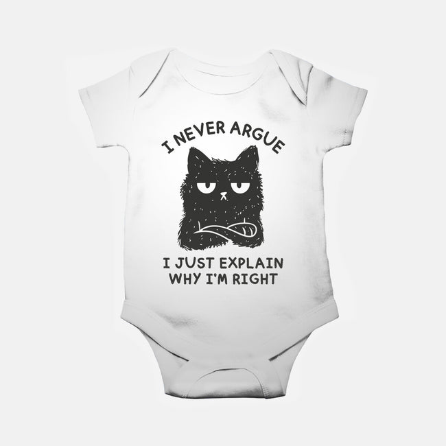 I Never Argue-Baby-Basic-Onesie-brunopires